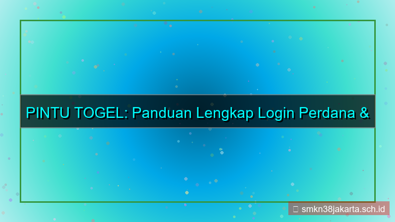 PINTU TOGEL login perdana akun baru