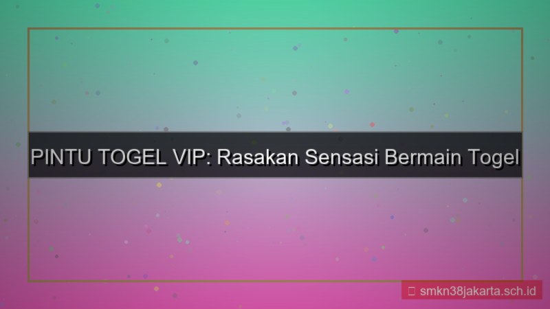 PINTU TOGEL menu khusus vip