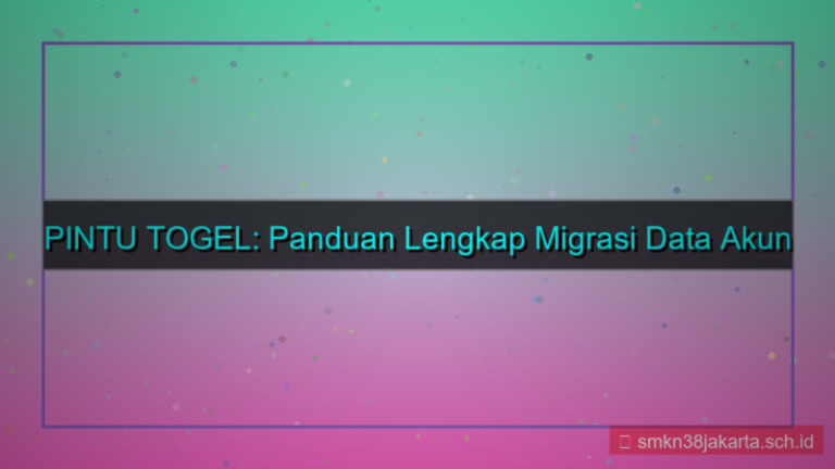 visual PINTU TOGEL migrasi data akun