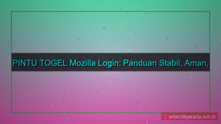 desain PINTU TOGEL mozilla login stabil