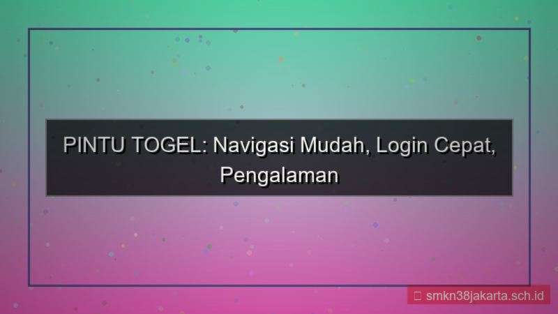 tampilan PINTU TOGEL navigasi mudah login