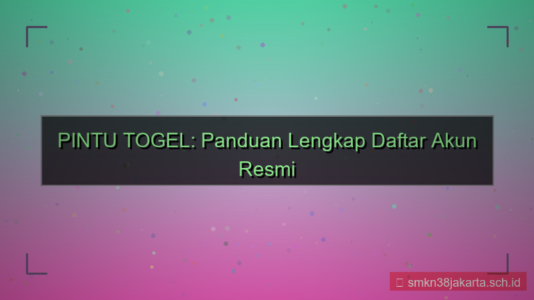 PINTU TOGEL panduan lengkap daftar akun
