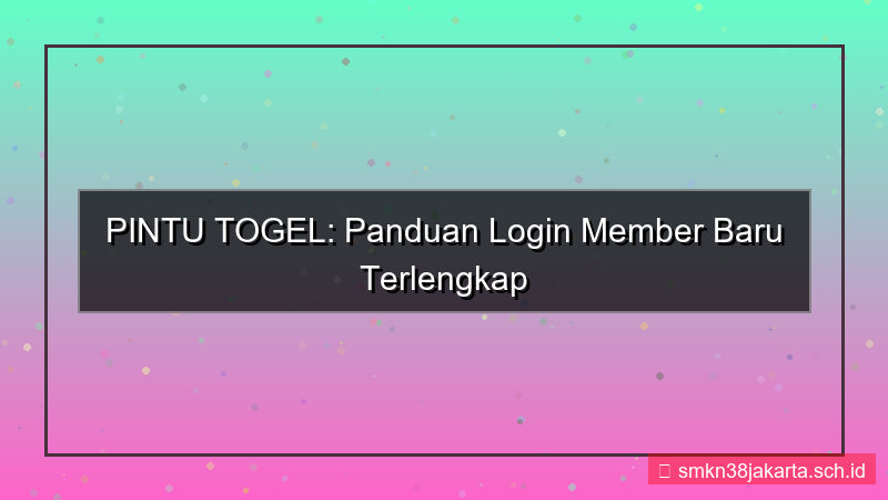 tampilan PINTU TOGEL panduan login member baru