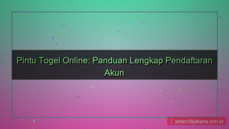 PINTU TOGEL pendaftaran akun baru online