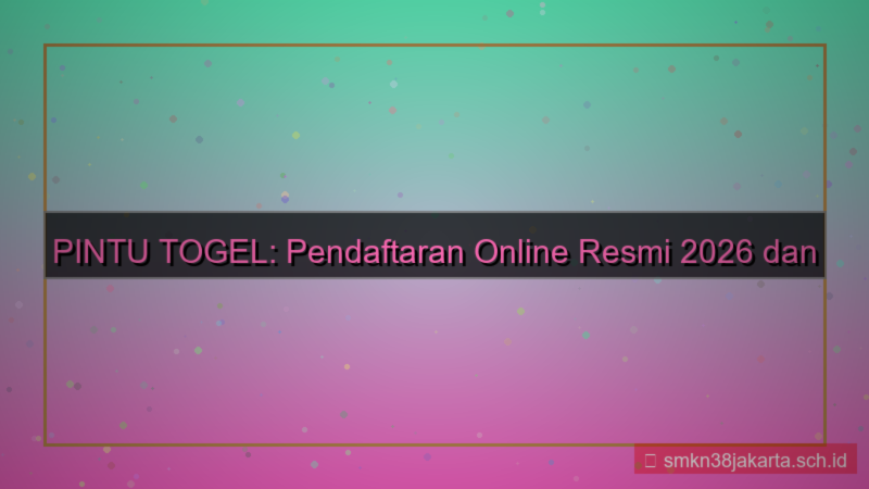 konten PINTU TOGEL pendaftaran online resmi 2026