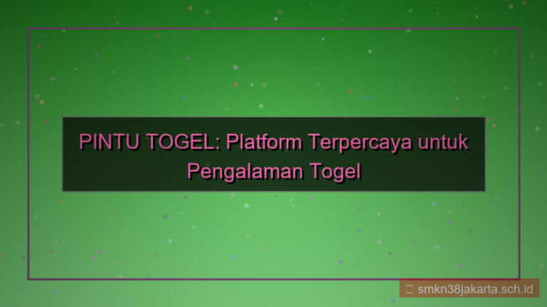 ilustrasi PINTU TOGEL pintutogel platform terpercaya
