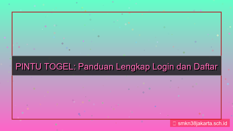 PINTU TOGEL portal login dan daftar 2026