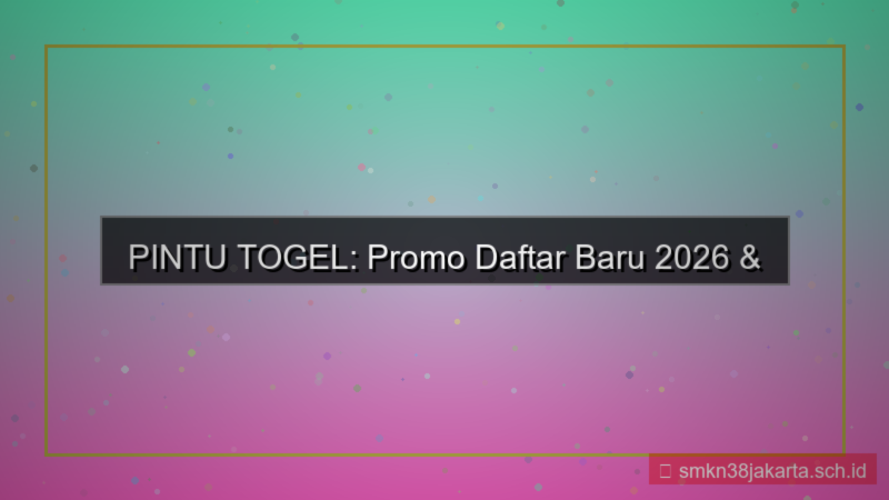 konten PINTU TOGEL promo daftar baru 2026