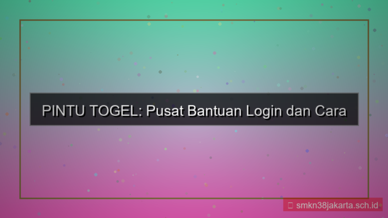 gambar PINTU TOGEL pusat bantuan login