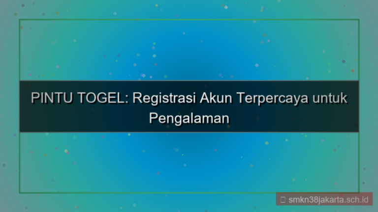 gambar PINTU TOGEL registrasi akun terpercaya