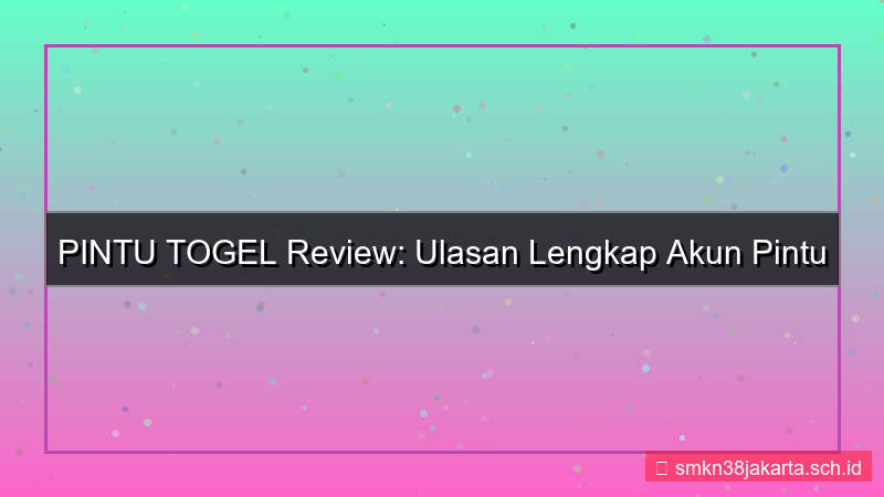PINTU TOGEL review akun pintutogel