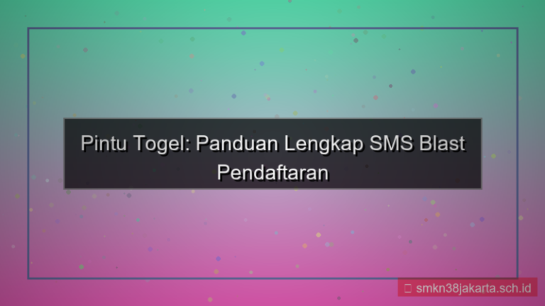PINTU TOGEL sms blast pendaftaran