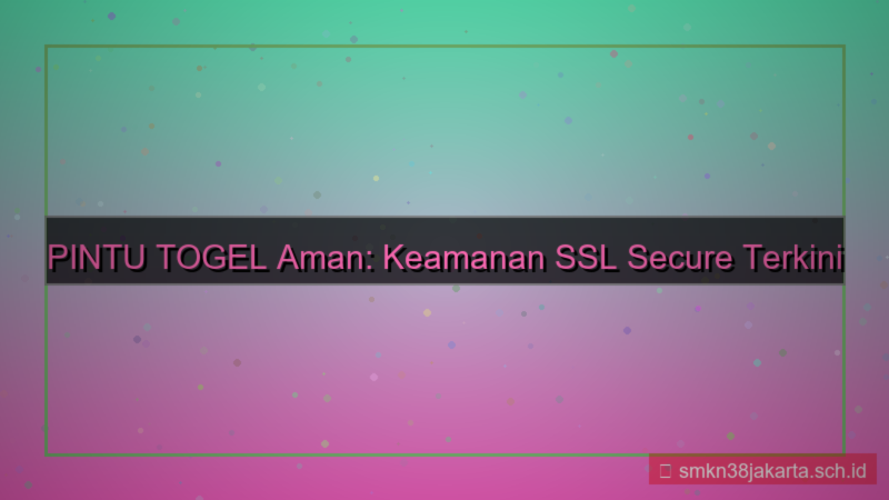 visual PINTU TOGEL ssl secure 2026
