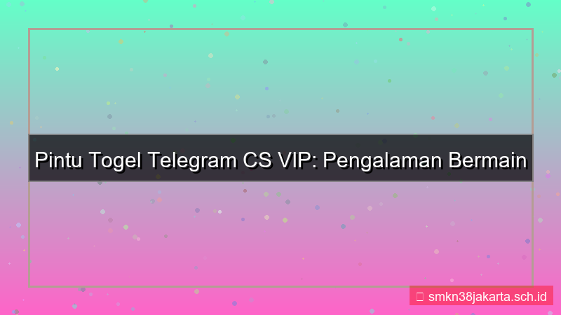 konten PINTU TOGEL telegram cs vip