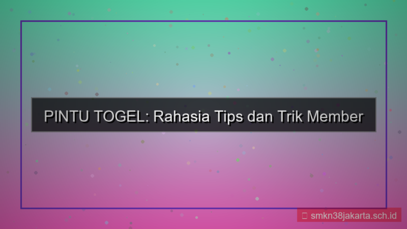 PINTU TOGEL tips dan trik member