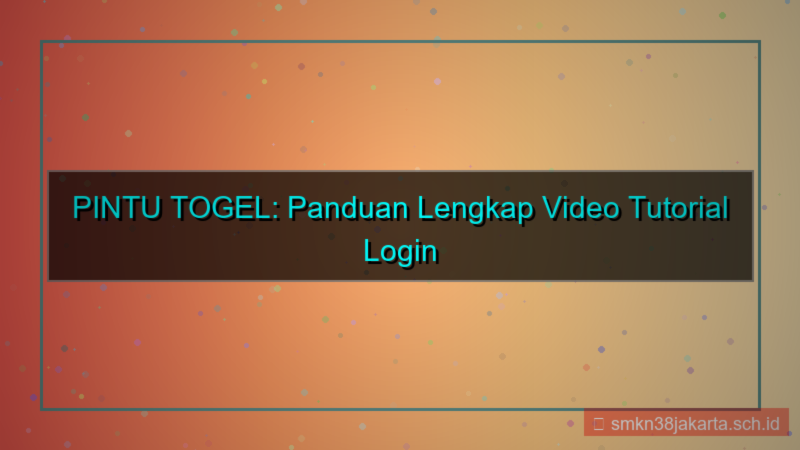 desain PINTU TOGEL tutorial video login