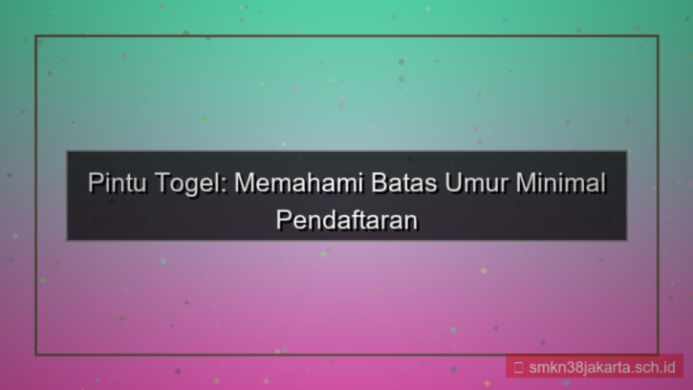 PINTU TOGEL umur minimal daftar
