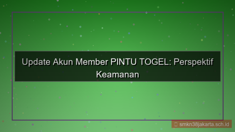 PINTU TOGEL update akun member 2026