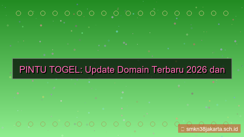 PINTU TOGEL update domain terbaru 2026