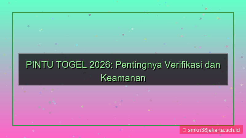 ilustrasi PINTU TOGEL update situs resmi 2026