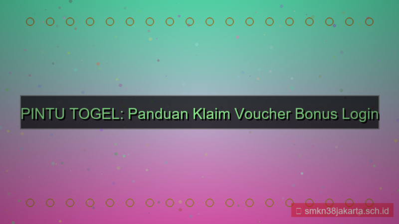 ilustrasi PINTU TOGEL voucher login pertama