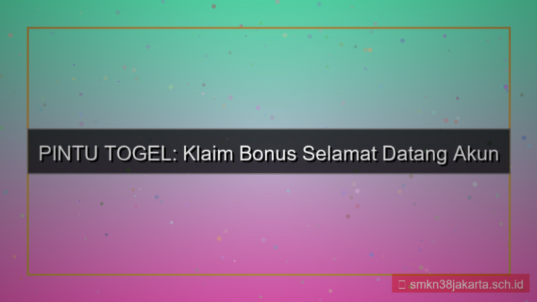 gambar PINTU TOGEL welcome bonus akun baru