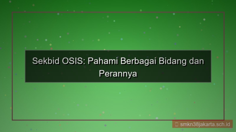 konten sekbid osis apa saja