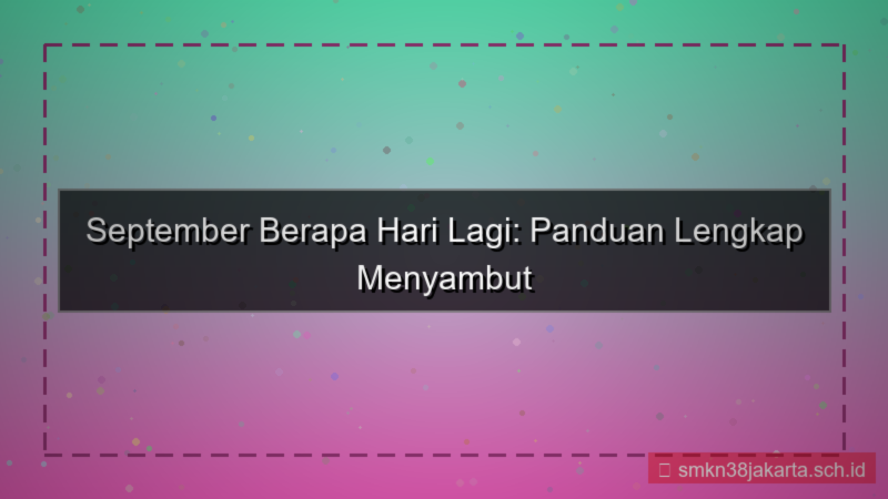 konten september berapa hari lagi