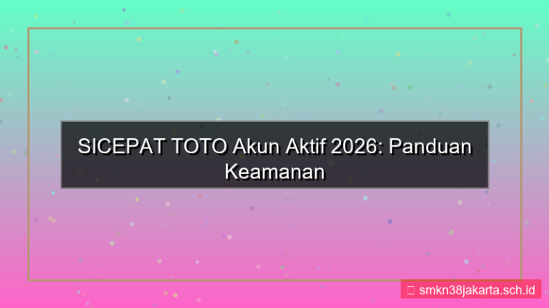 ilustrasi SICEPAT TOTO akun aktif terbaru 2026