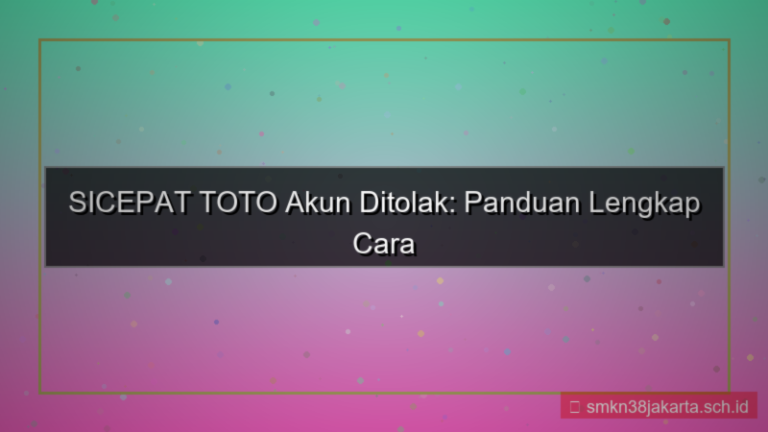 SICEPAT TOTO akun ditolak cara daftar ulang