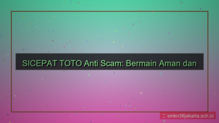 ilustrasi SICEPAT TOTO anti scam sicepattoto