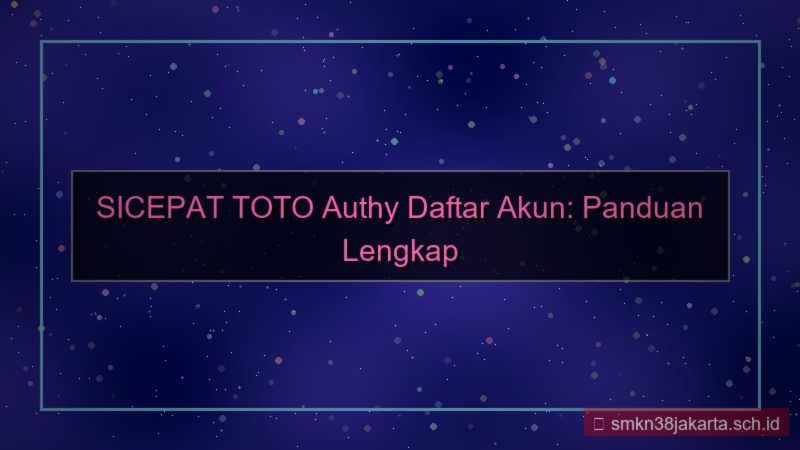 gambar SICEPAT TOTO authy daftar akun