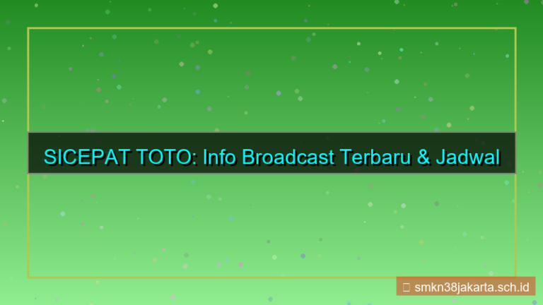 visual SICEPAT TOTO broadcast info terbaru