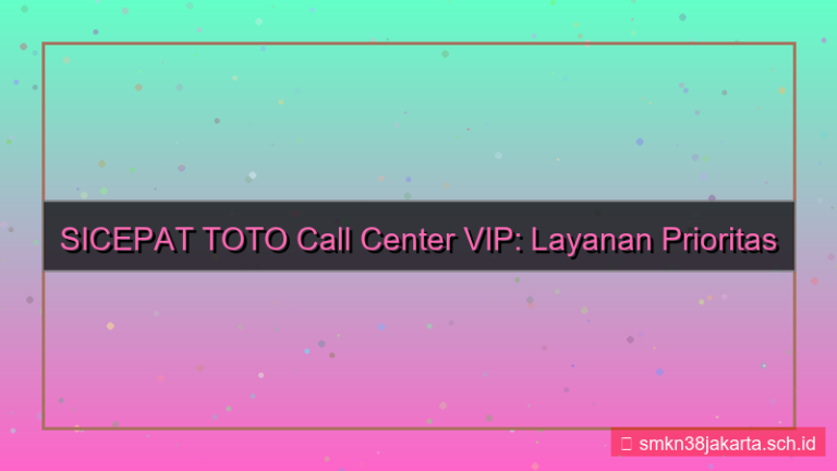tampilan SICEPAT TOTO call center vip