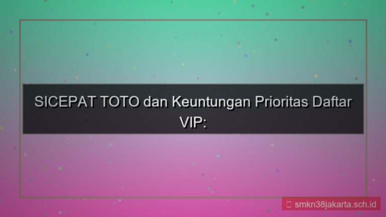 ilustrasi SICEPAT TOTO cs prioritas daftar vip