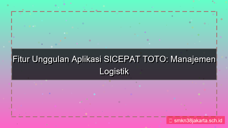 konten SICEPAT TOTO fitur aplikasi mobile