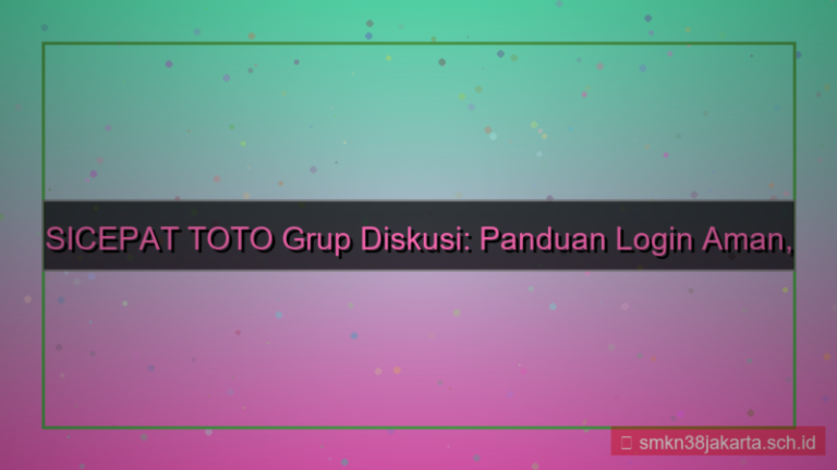 gambar SICEPAT TOTO grup diskusi login