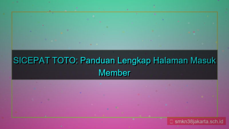 tampilan SICEPAT TOTO halaman masuk member