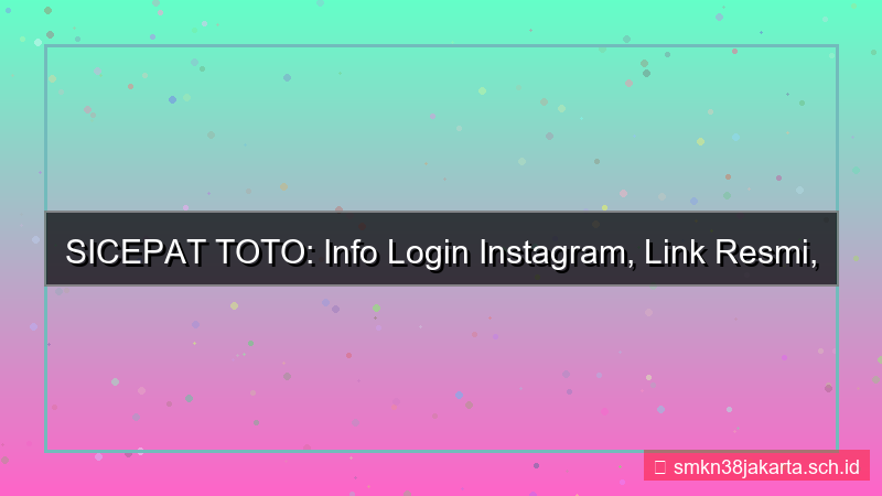 visual SICEPAT TOTO instagram info login