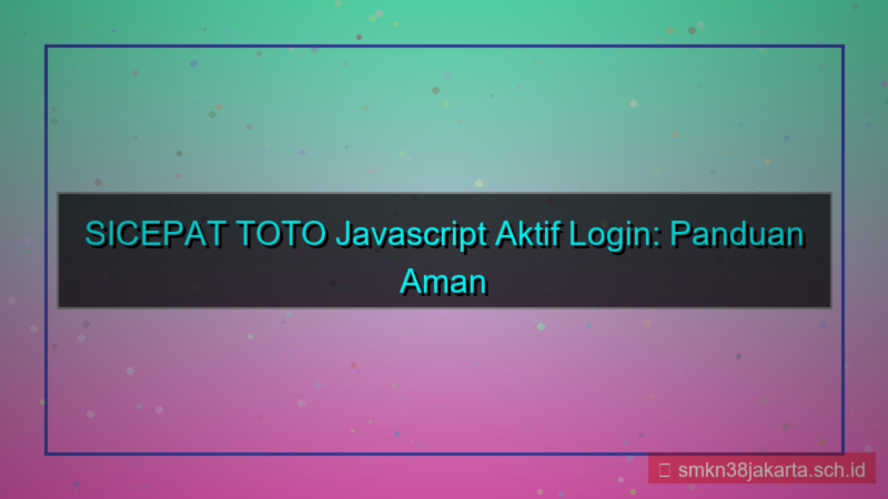 SICEPAT TOTO javascript aktif login