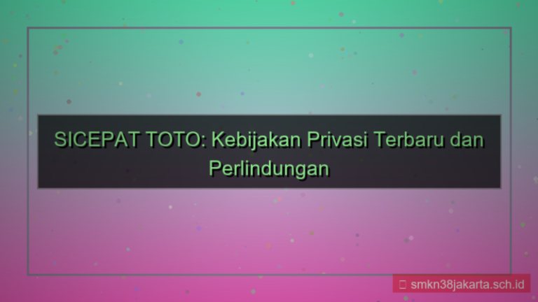 visual SICEPAT TOTO kebijakan privasi terbaru