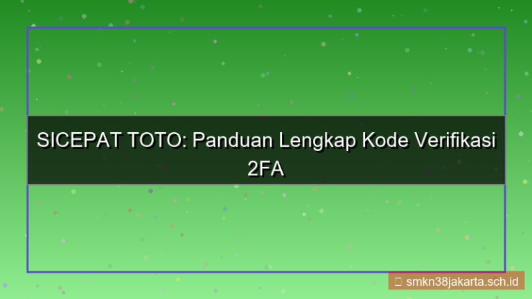 SICEPAT TOTO kode verifikasi 2fa