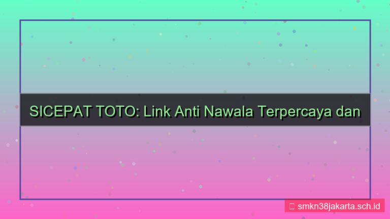 gambar SICEPAT TOTO link anti nawala
