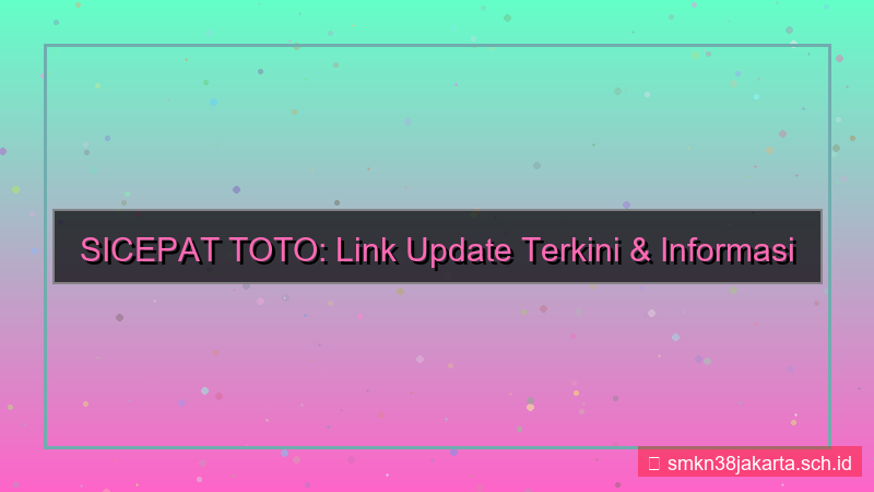 tampilan SICEPAT TOTO link update terkini