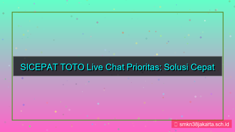 SICEPAT TOTO live chat prioritas