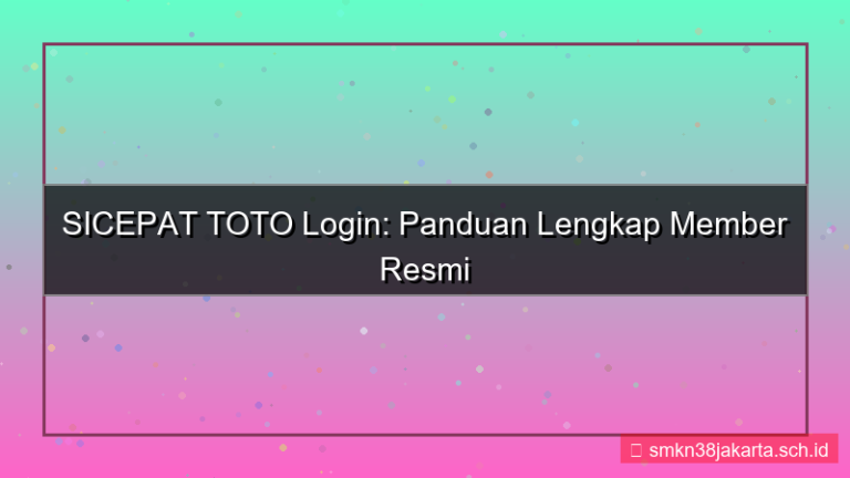 SICEPAT TOTO login member resmi 2026