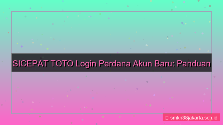 tampilan SICEPAT TOTO login perdana akun baru