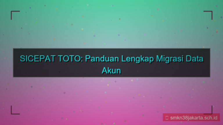 desain SICEPAT TOTO migrasi data akun