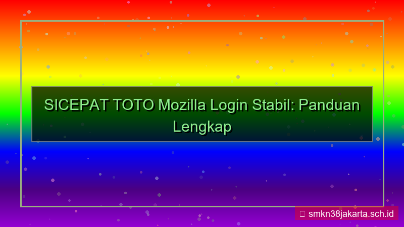 visual SICEPAT TOTO mozilla login stabil