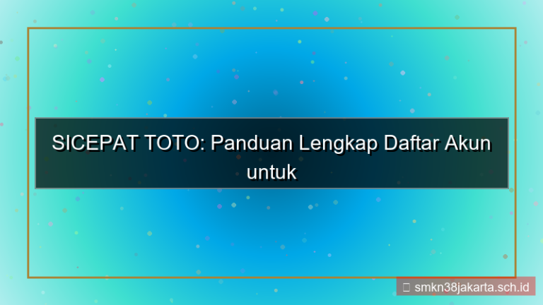 gambar SICEPAT TOTO panduan daftar pemula